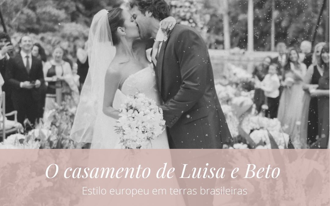 Casamento Luisa Accorsi e Beto Khouri